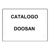 Catálogo Eletrônico De Peças Doosan Epc 2017 Tratores