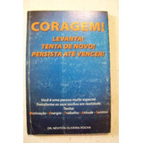 * Livro Coragem Levanta Tenta De Novo Néviton Oliveira Rocha