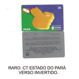0021 Cart Tel Estado Do Para C/ Reverso Invertido Telebrás