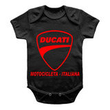 01 Body Bebê Ducati Ou 01 Camiseta Infantil Dcuati
