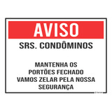 01 Placa Aviso Mantenha Portões Fechados Condomínio 40x30cm