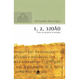 1, 2, 3 João - Comentários Expositivos Hagnos: Como Ter Garantia Da Salvação, De Lopes, Hernandes Dias. Editora Hagnos Ltda, Capa Mole, Edição 2010 Em Português, 2010