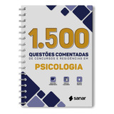 1.500 Questões Comentadas De Concursos E Residências Em Psicologia