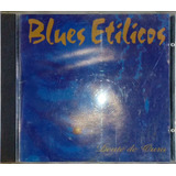 1 Cd Dente De Ouro Blues Etílicos 1996 Excelente