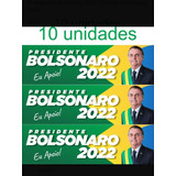 10 Adesivos Bolsonaro 2022 30x9cm Presidente
