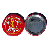 10 Botons Botton Buttons Broches Brigada De Incêndio 2 5