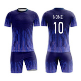 10 Kits Camisas E Calção Uniforme Futebol Personalizados
