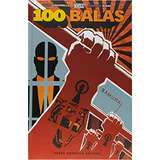 100 Balas Samurai, De Brian Azzarello.