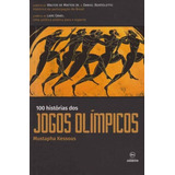 100 Histórias Dos Jogos Olímpicos