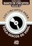 100 Circuitos Para Toca Disco De Vinil Banco De Circuitos Livro 43 