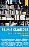 100 Clásicos De La Literatura Universal Vol 2 Best Sellers En Español Spanish Edition 
