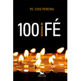 100 Dúvidas De Fé De Pereira Antonio Aparecido Editorial Associação Nóbrega De Educação E Assistência Social Tapa Mole En Português 2012