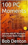100 PC Moments And The
