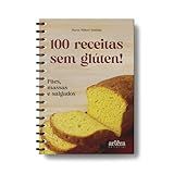 100 Receitas Sem Glúten Pães Massas E Salgados