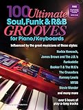 100 Ultimate Soul Funk And R B Grooves For Piano Keyboards English Edition 