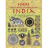 1000 Decorative Designs From India, De Devi Thapa. Editora Dover Publications, Capa Dura Em Inglês