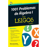 1001 Problemas De Álgebra I Para