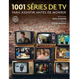 1001 Séries De Tv Para Assistir Antes De Morrer, De Condon, Paul. Gmt Editores Ltda.,editora Sextante,editora Sextante, Capa Mole Em Português, 2017