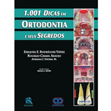 1001 Dicas Em Ortodontia E Seus