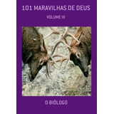 101 Maravilhas De Deus Volume