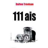 111 Ais, De Trevisan, Dalton. Editora