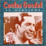12 Clasicos  Audio CD  Gardel  Carlos