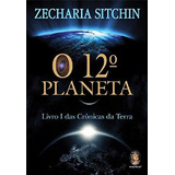 12 Planeta De Zecharia Sitchin Editora Madras Em Português