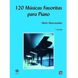 120 Músicas Favoritas Para Piano Mário