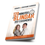 120 Minutos Para Blindar Seu Casamento Thomas Nelson
