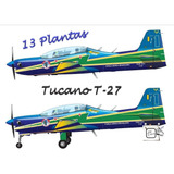 13 Plantas Aeromodelo Tucano T-27+ 500 Plantas Brinde
