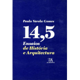 14 5 Ensaios De Historia E Arquitetura De Gomes Paulo Varela Vol Urbanismo Editora Almedina Capa Mole Em Português 20