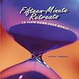 15 MIN RETREATS TO SLOW DO