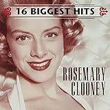 16 Biggest Hits  Audio CD  Rosemary Clooney