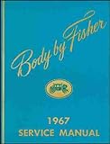 1967 BUICK FISHER BODY GM FACTORY REPAIR SHOP MANUAL INCLUDES Buick Special Skylark GS Wagons Le Sabre Wildcat Electra And Riviera 67