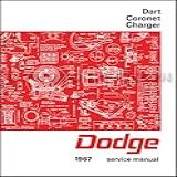 1967 Dodge Charger Coronet Dart Repair Shop Manual Reprint