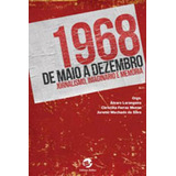 1968 De Maio A Dezembro Jornalismo Imaginário E Memória De Larangeira Alvaro Editora Sulina Capa Mole Edição 1 Edição 2018 Em Português