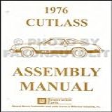 1976 OLDSMOBILE CUTLASS FACTORY ASSEMBLY INSTRUCTION MANUAL   Covers Colonade S Coupe   Sedan  S Coupe   S Sedan  Salon Coupe  Supreme Colonade Coupe    Sedan  Supreme Wagon  Tiara Coupe  Vista