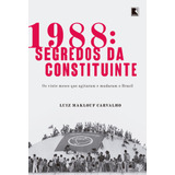 1988: Segredos Da Constituinte, De Maklouf,