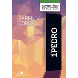 1pedro Comentário Exegético De Karen H Jobes Editora Vida Nova Capa Dura Em Português 2022