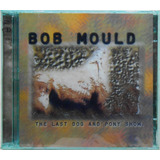 2 Cd Bob Mould The Last