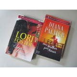 2 Romances Primeiros Sucessos - Lori Foster - Diana Palmer