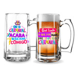 2 Canecas Chopp Estampada Carnaval Festa Bloquinho Frases