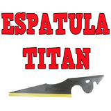 2-espatula Titan-promoção -espátula Conquistador Titan