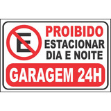 2 Placas Sinalização Proibido Estacionar Garagem 24h 30x20