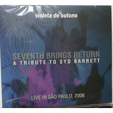 20% Violeta De Outono - Seventh Brings Barrett(lm/m)cd Nac+