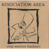 20  Association Area   Stop Motion Hasbeen canad  ex cd Imp 