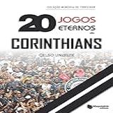 20 Jogos Eternos Do Corinthians