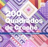 200 Quadrados De Croche