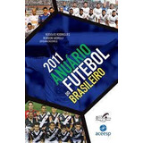 2011 Anuário Do Futebol Brasileiro De