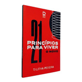 21 Princípios Para Viver O - Talitha Pereira